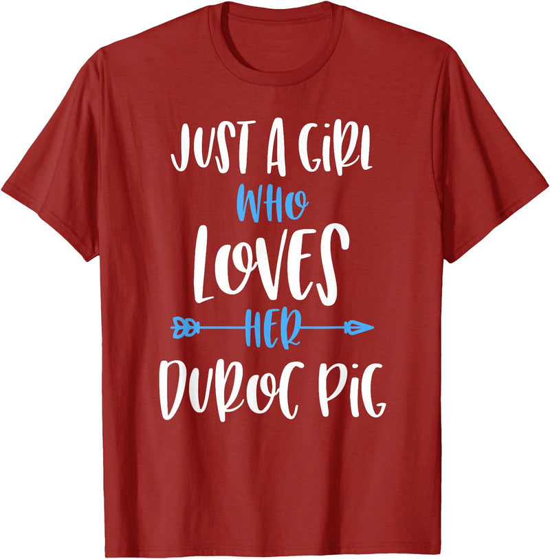 Angry Ant Graphics - Duroc Pig Just a Girl Who Loves Her Duroc Pig T-Shirt - Cranberry Red