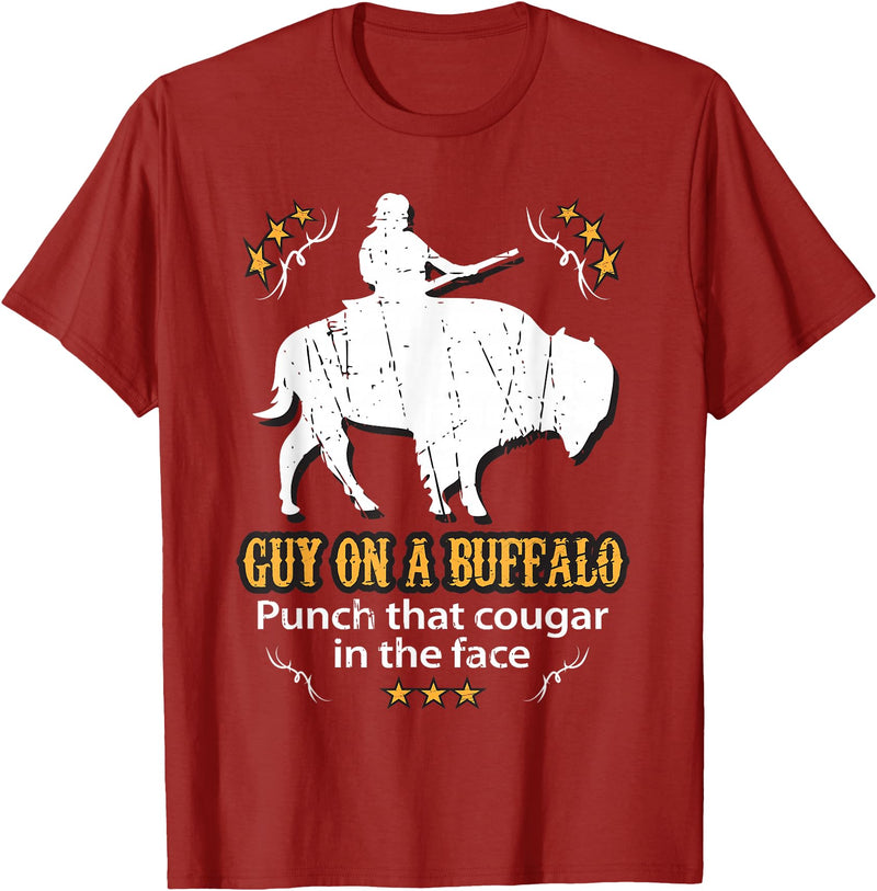 Guy on a Buffalo ~ Punch that Cougar in the Face T-Shirt - Cranberry Red