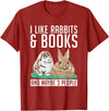 I Like Rabbits & Books and Maybe 3 People Cute Rabbit Lover T-Shirt in Cranberry Red
