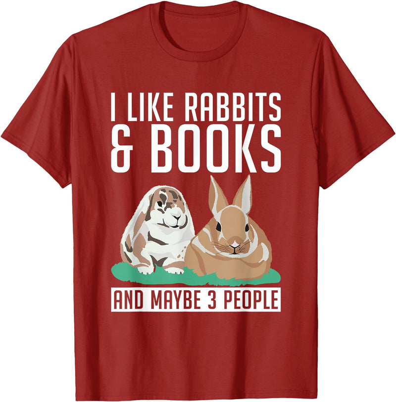 I Like Rabbits & Books and Maybe 3 People Cute Rabbit Lover T-Shirt in Cranberry Red