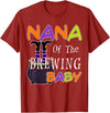Funny Nana Of The Brewing Baby Halloween MYN Funny Nana Of The Brewing Baby Halloween Witch Baby Shower T-Shirt - Cranberry