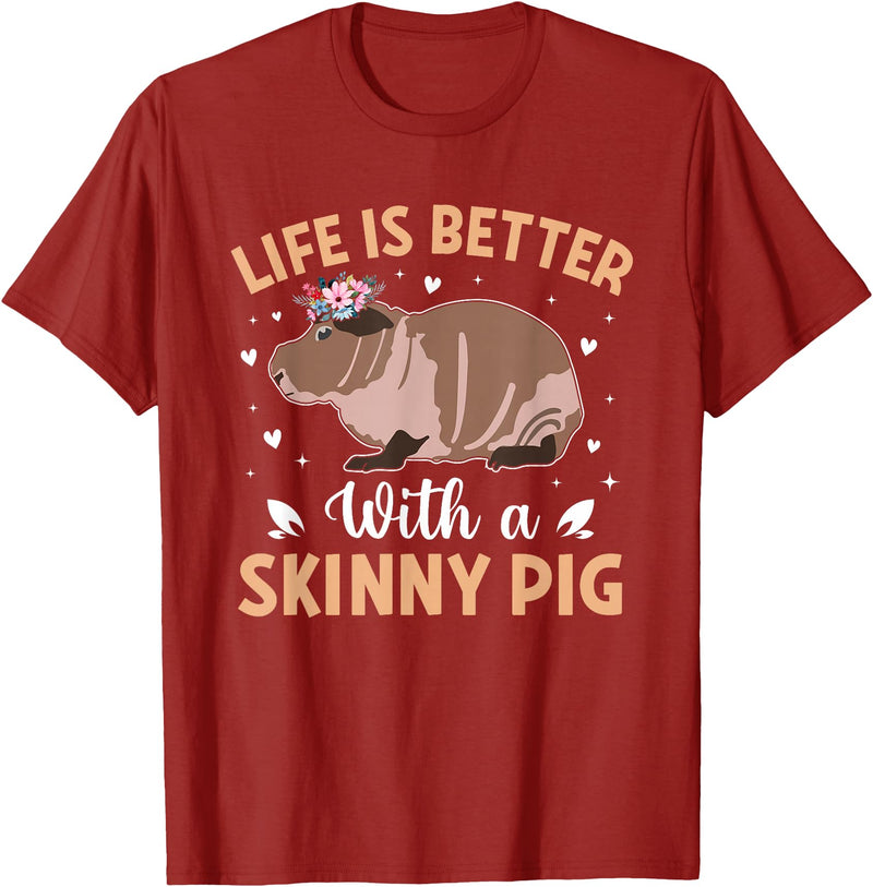 Skinny Pig Pet Rodent Veterinary Care Hairless Pig Hairless Rodent Pet - Life is Better with a Skinny Pig T-Shirt - Cranberry Red