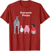 Everyone Poops Funny Zebra Pig Toilet Humor Tees Everyone Poops Funny Zebra Pig Toilet Humor T-Shirt - Cranberry Red