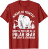 Polar Bear Gift Polar Bear Accessories & Stuff Cool Polar Bear Design For Men Women Animal Polar Bear Lover T-Shirt - Cranberry Red