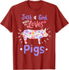 Pig Just A Girl Who Loves Pigs Gift for Pig Lovers T-Shirt - Cranberry Red