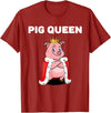 Womens Pig Shirts for Girls Pig Queen | Girls Pig Tshirt | Womens Pig T-Shirt - Cranberry Red