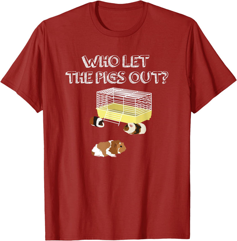 Guinea Pig Fan Gift Designs Who let the Pigs out I Funny Guinea Pig T-Shirt - Cranberry Red