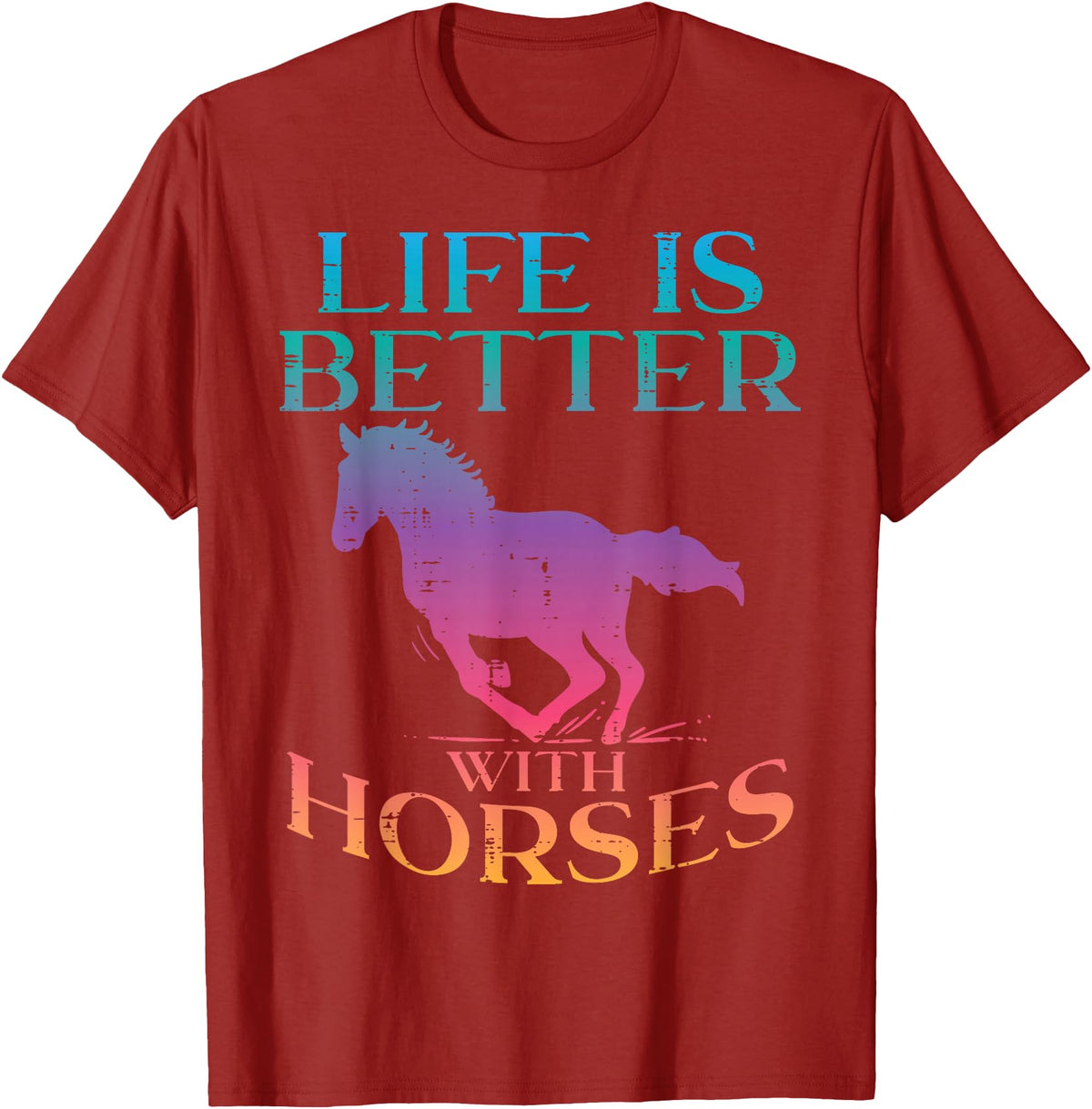 Horse Riding Shirts Women Girls Equestrian Gifts Life Is Better With Horses Rider Equestrian Men Women T-Shirt - Cranberry Red