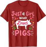 Pig Just a Girl Who Loves Pigs Farm Gift T-Shirt - Cranberry Red