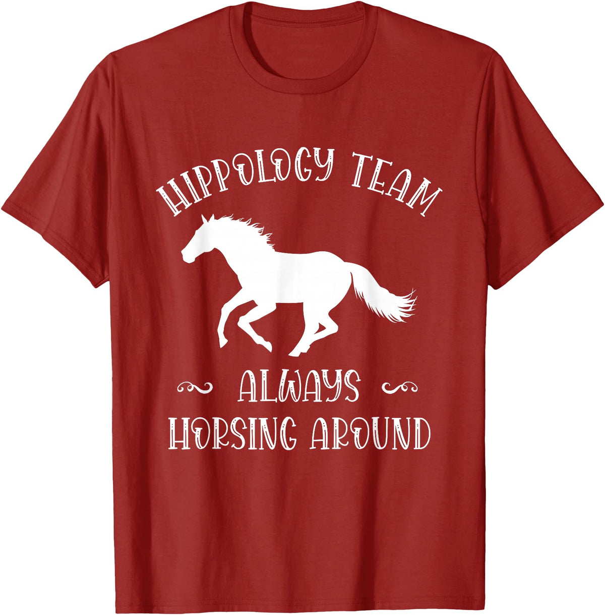 Team Hippology Horse Study Gift Hippology Team Horse Around Studying Horses for Girls Women T-Shirt - Cranberry Red