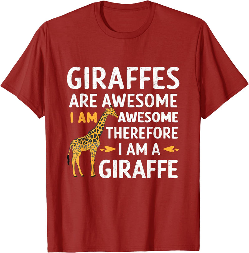 Giraffes Are Awesome tshirt Giraffes Are Awesome I Am Awesome Therefore I Am A Giraffe T-Shirt - Cranberry Red