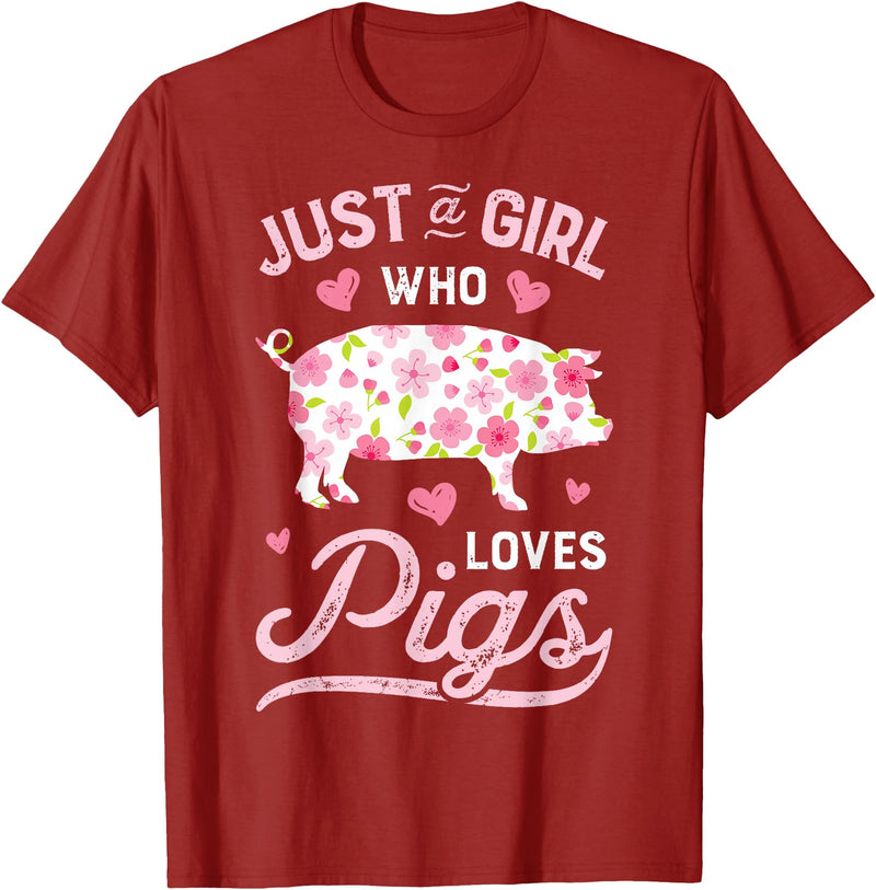 Piggy Squad Co Pig Just a Girl Who Loves Pigs Women Farmer Farm Flower T-Shirt Small - Cranberry Red