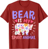 Bear Is My Spirit Animal Bear Spirit Animal T-Shirt - Cranberry Red