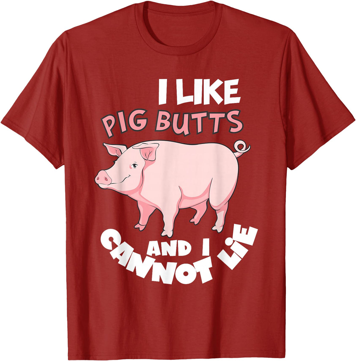 Funny Meat Eater Shirts & BBQ Lover Gifts I Like Pig Butts and I Cannot Lie Shirt BBQ Grilling Pork T-Shirt - Cranberry Red
