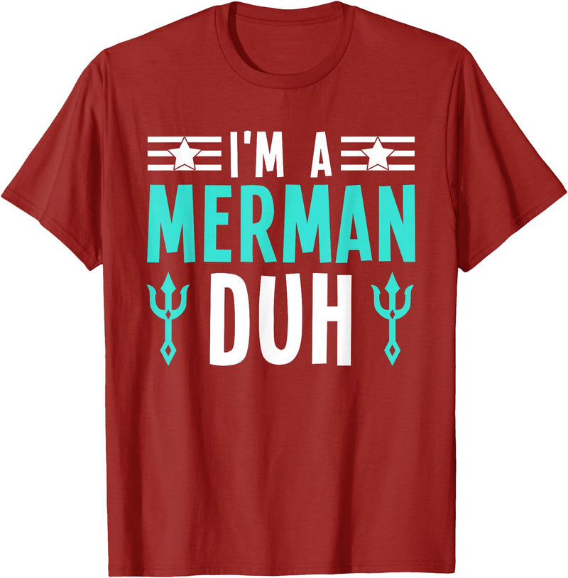 I'm a Merman Duh Funny Halloween Costume I'm a Merman Duh Costume Halloween Funny T-Shirt - Cranberry Red