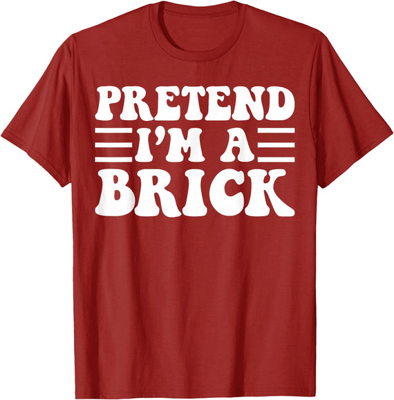 AddictiveDesignsCo Funny Halloween Costumes Pretend I'm a Brick - Unique Funny Halloween Costume T-Shirt - Cranberry Red