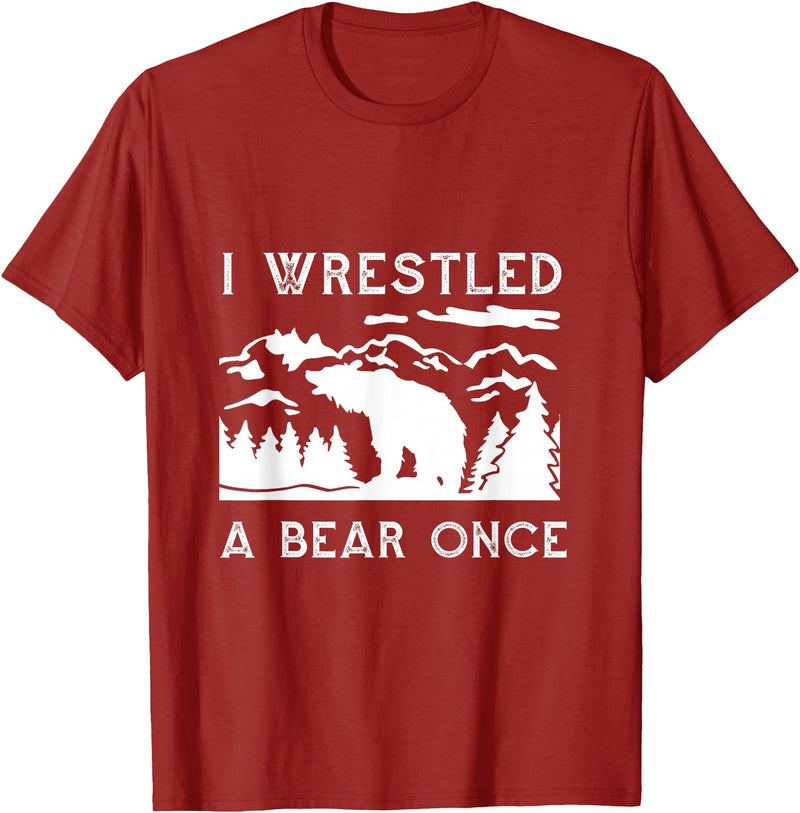Bear It I Wrestled a Bear Once: Funny Fought Bears Mountain Man Men T-Shirt - Cranberry Red