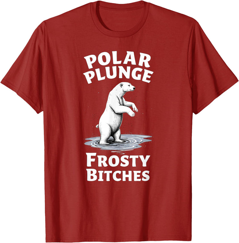 Polar Bear Lover Tees Humor Winter Polar Plunge Frosty Bitches T-Shirt - Cranberry Red