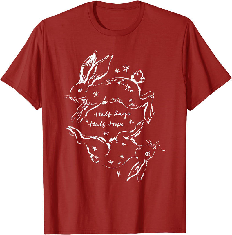 Half Rage Half Hope Rage Resistance Rabbit Resist Sarcastic T-Shirt in Cranberry Red