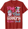 Cow Baby Shower Announcement Family Matching Tees Pink Or Blue Grandma Loves You Cow Gender Reveal Family T-Shirt -