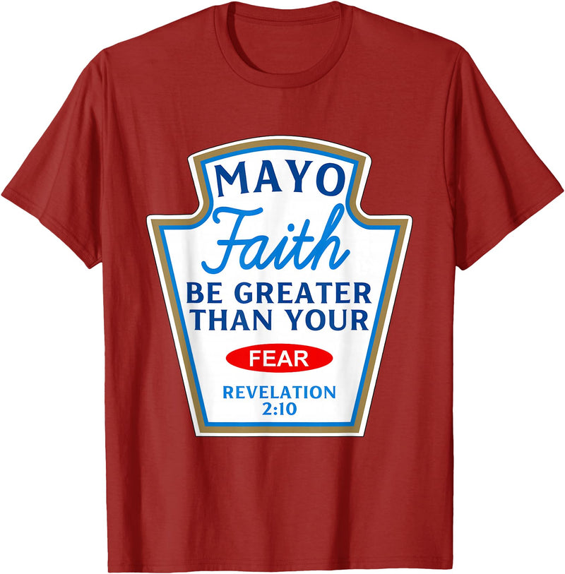 Christian Humor Condiment Matching Costume Group Mayo Faith Greater Than Fear Condiment Costume Matching T-Shirt - Cranberry