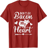 Pig Valentine Designs Don't Go Bacon My Heart Funny Valentine's Day Pig Lover T-Shirt - Cranberry Red