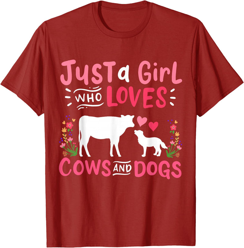 Cow Lover Gift Just a Girl Who Loves Cows and Dogs Farmer T-Shirt - Cranberry Red