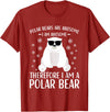 Polar Bears Accessories for Men Women & Kids Polar Bear Quote Cool Polar Bears Apparel for Kids T-Shirt - Cranberry Red