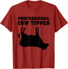 Cow Tipping Apparel Professional Cow Tipper - Cow Tipping T-Shirt - Cranberry Red