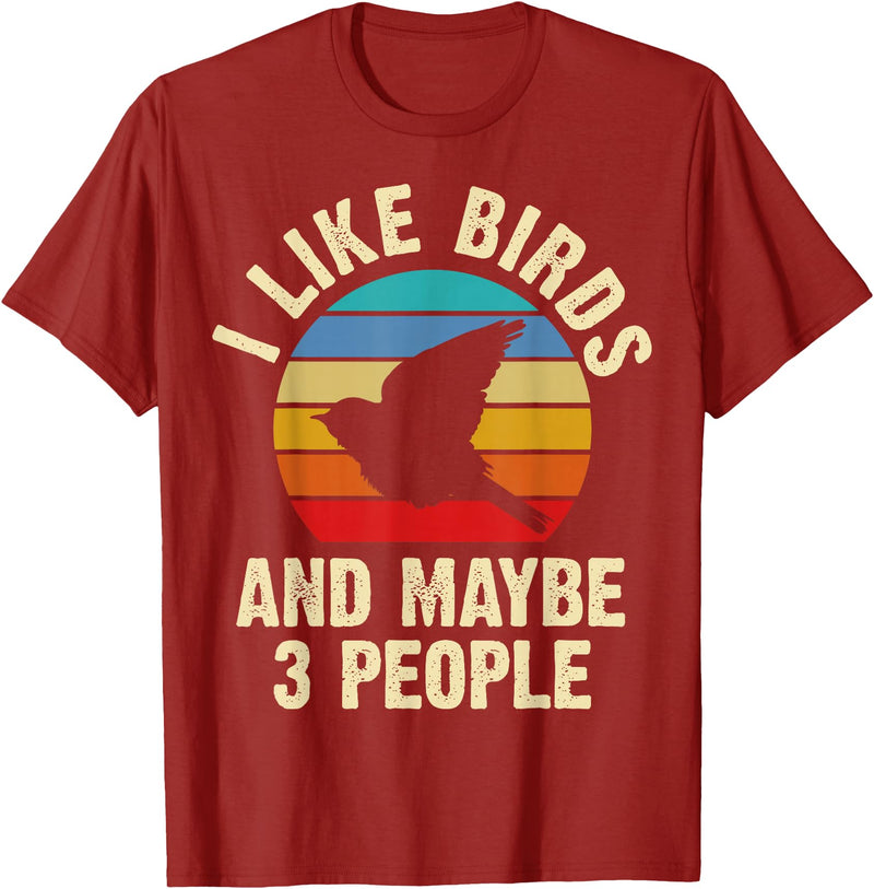 Funny Birds Lover Vintage Theme Gifts I like Birds and maybe 3 people funny vintage theme gift T-Shirt - Cranberry Red
