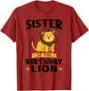 lion sister Gifts sister of the birthday lion birthday T-Shirt - Cranberry Red