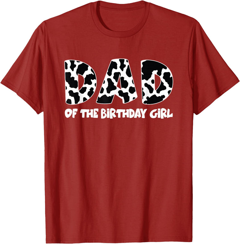 funny saying Gifts for Family Members and more Dad of the Birthday Girl Cow Print Cow Pattern T-Shirt - Cranberry Red
