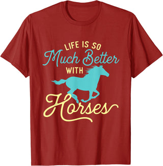 Horse Lover Shirts Life Is So Much Better With Horses - Equestrian Horse Rider T-Shirt - Cranberry Red