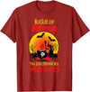 Spooky Witch Halloween Trick Or Treat Ideas Buckle Up Buttercup You Just Flipped My Witch Halloween T-Shirt - Cranberry Red
