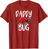 Funny Cute Ladybug Clothing For Daddy Daddy Bug Funny Ladybug for Daddy T-Shirt - Cranberry Red