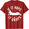 Rabbit Hunting Gear - Rabbit Hunter If It Hops It Drops T-Shirt in Cranberry Red