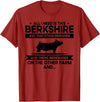 Funny Berkshire Pig Gift for Men & Women I Need This Pig Breeder Farmer - Berkshire T-Shirt - Cranberry Red
