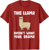Funny Llama And Alpaca Gifts Funny Llama This Llama Mag No Drama Alpaca Llama T-Shirt - Cranberry Red