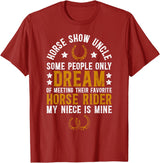 Proud Horse Show Uncle Father's Day Horse Show Uncle My Niece Equestrian Uncle T-Shirt - Cranberry Red