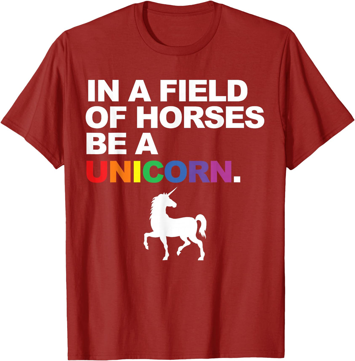 Miftees Pride Tees In a Field of Horses Be a Unicorn T-Shirt - Cranberry Red