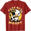 Cowgirl & Cow Lover Calf Gifts for Girls &Women Cute But Moody, Cute Cow, Kids, Farm & Baby Cow Sunflower T-Shirt -