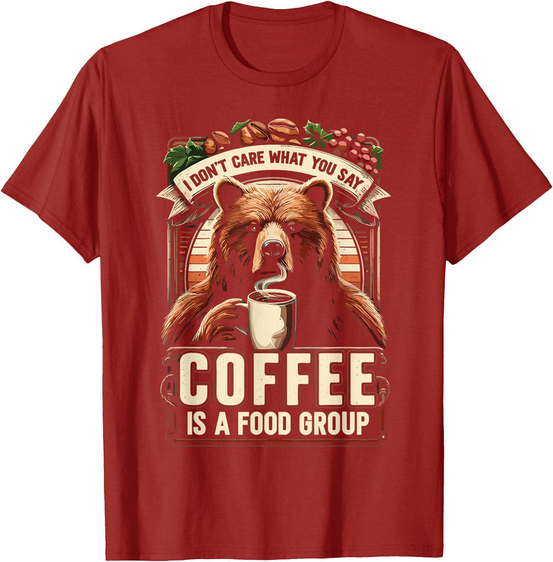 Coffee Bear Tee Shirts Coffee Lover Bear Coffee Coffee Is A Food Group Grizzly Bear T-Shirt - Cranberry Red