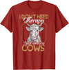 Kuh Kühe Rinder Cow Landwirt Geschenke Bekleidung Ich brauche keine Therapie nur meine Kühe Kuh Landwirt T-Shirt - Cranberry