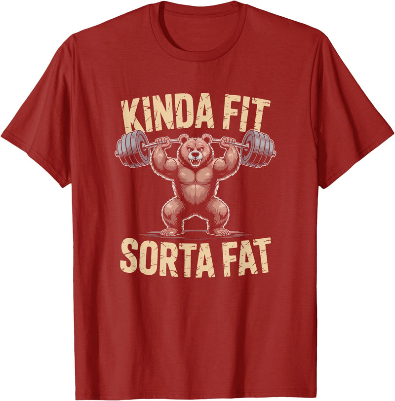 Bear Kinda Fit Sorta Fat Funny Gym Humor Bear Kinda Fit Sorta Fat Funny Gym Weightlifting Workout T-Shirt - Cranberry Red