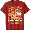 Funny Guinea Pig Gifts For Women Men Kids by DMTRY Guinea Pigs Make Me Happy Humans Make My Head Hurt T-Shirt - Cranberry Red
