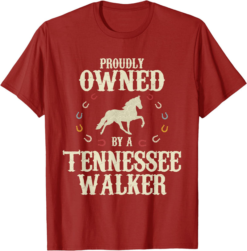 Tennessee Walker Gift for Men, Women, Dad & Mom Proudly Owned By A Horse - Father Mother Tennessee Walker T-Shirt - Cranberry Red
