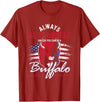 Buffalo Animals Gift Idea Always Be Yourself Unless You Can Be A Buffalo T-Shirt - Cranberry Red