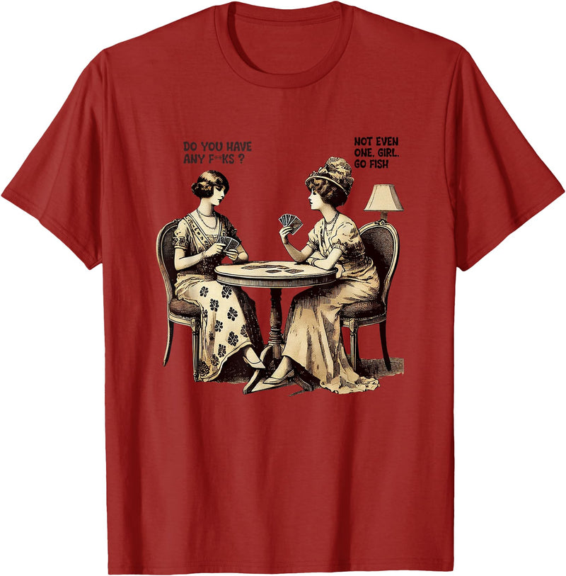 Funny Humor Card Game Wit Retro Vibe Do You Have Any Fucks Go Fish Humor T-Shirt - Cranberry Red