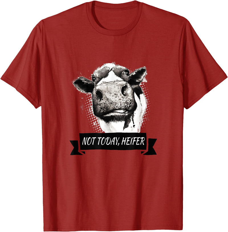 Not Today Heifer Funny Cattle Apparel Not Today, Heifer Funny Holstein Cow T-Shirt - Cranberry Red
