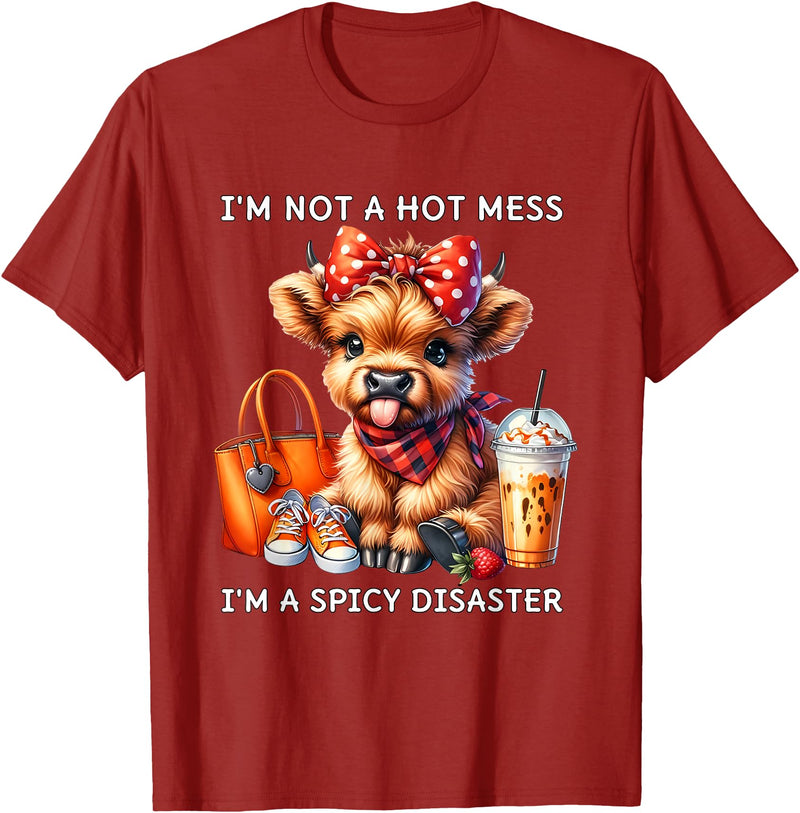 Cute Highland Cow I'm Not A Mess I'm Not A Hot Mess I'm A Spicy Disaster Cheeky Highland Cow T-Shirt - Cranberry Red
